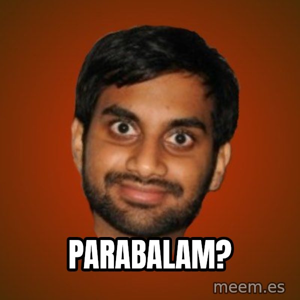 Generic Indian Guy meme: Parabalam?