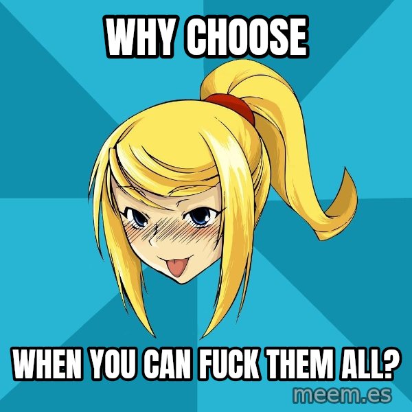 Horney Samus meme: why choose / when you can fuck them all?