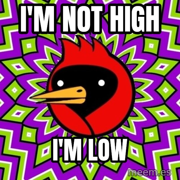 Omsk Crow meme: I'm not high / I'm low