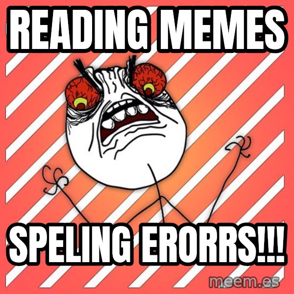 iHate meme: reading memes / speling erorrs!!!