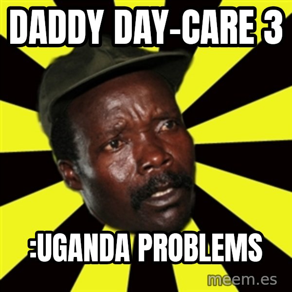 KONY THE PIMP meme: Daddy Day-care 3 / :Uganda problems