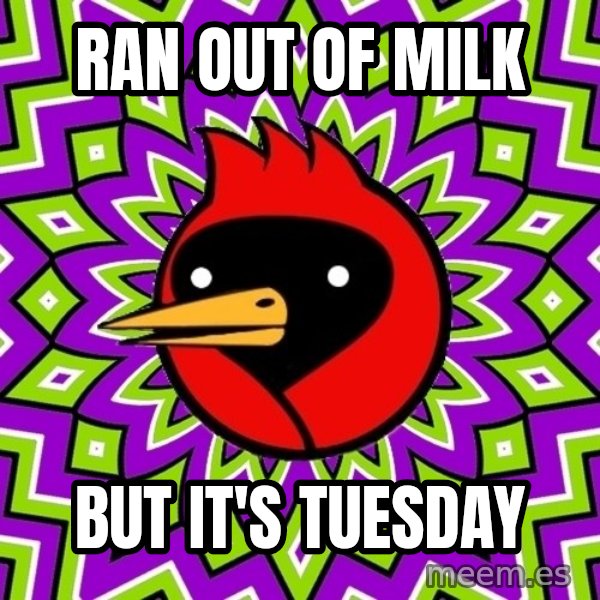 Omsk Crow meme: ran out of milk / But it's tuesday