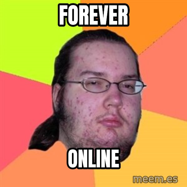Butthurt Dweller meme: forever / online