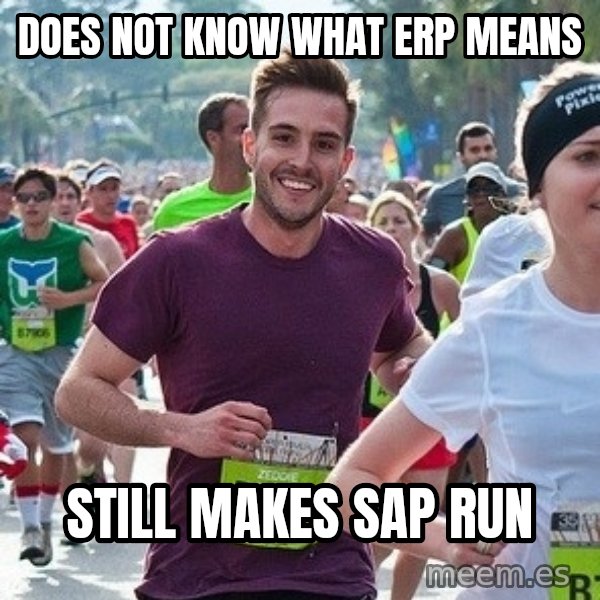 Ridiculously photogenic guy (Zeddie) meme: Does not know what ERP means / Still Makes SAP run