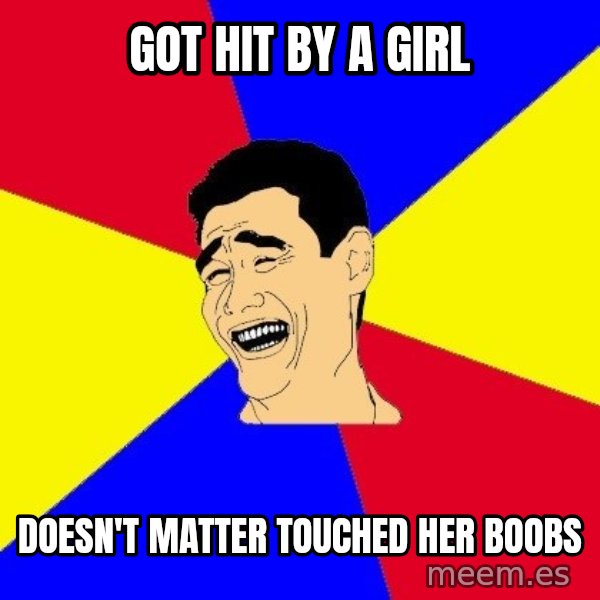 journalist meme: got hit by a girl / doesn't matter touched her boobs