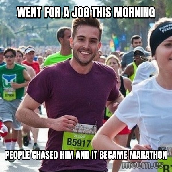 Ridiculously photogenic guy (Zeddie) meme: went for a jog this morning / People Chased him and it became marathon