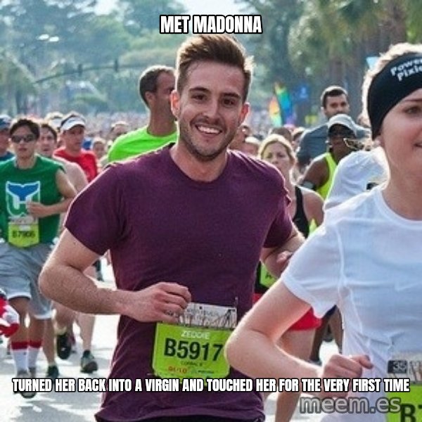 Ridiculously photogenic guy (Zeddie) meme: met madonna / turned her back into a virgin and touched her for the very first time