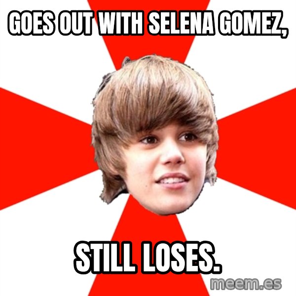 Justin Bieber meme: goes out with selena gomez, / still loses.
