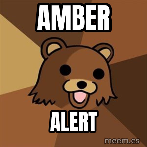 Pedobear meme: Amber / Alert