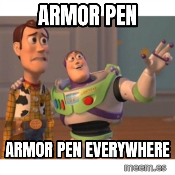 Toy story meme: Armor Pen / Armor Pen Everywhere