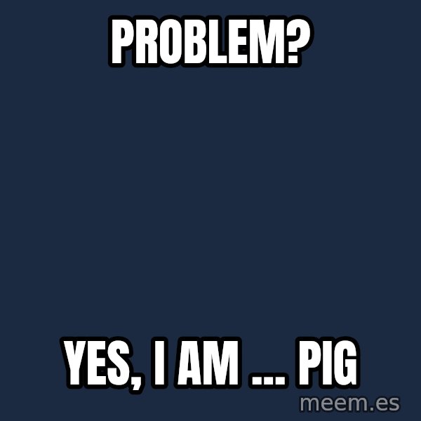 Katainen Perkele meme: problem? / yes, I am ...  pIG