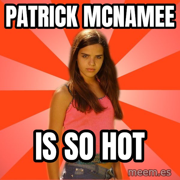 Jealous Girl meme: Patrick mcnamee / is so hot