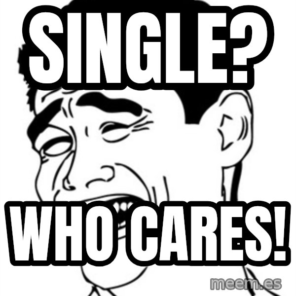 Yao Ming meme: single? / who cares!