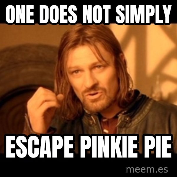 Lord Of The Rings Boromir One Does Not Simply Mordor meme: One does not simply / Escape pinkie pie