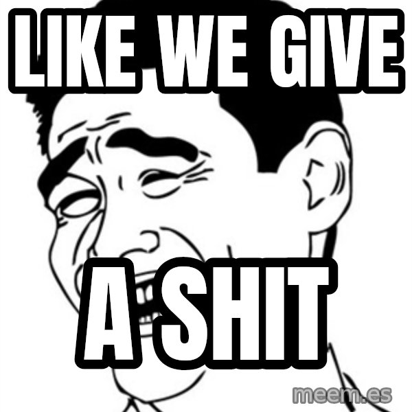Yao Ming meme: like we give / a shit