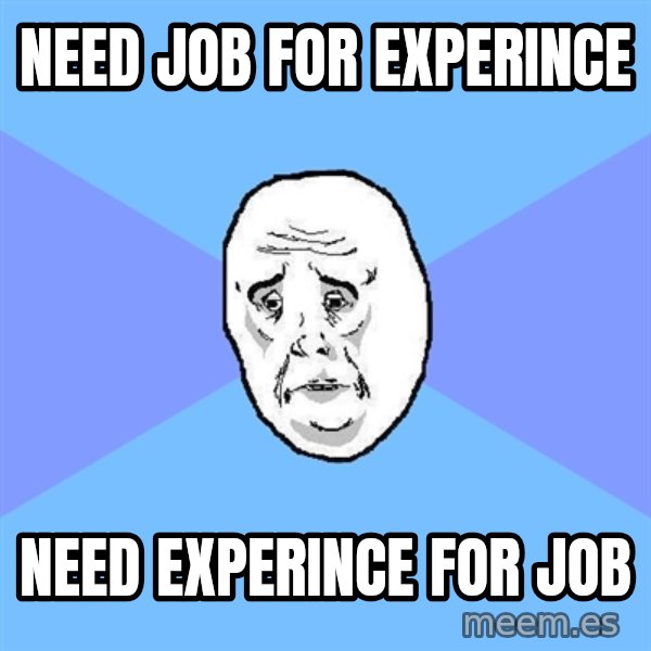 Okay Guy meme: need job for experince / need experince for job