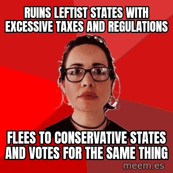 Liberal Douche Garofalo meme: ruins leftist states with excessive taxes and regulations / flees to conservative states and votes for the same thing