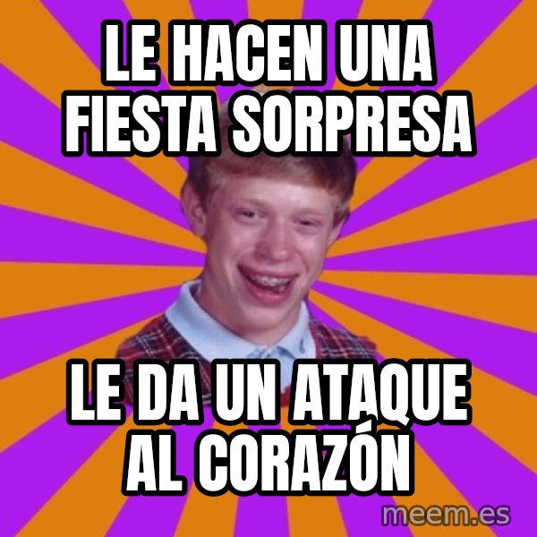 Unlucky Brian Strikes Again meme: le hacen una fiesta sorpresa / le da un ataque al corazón