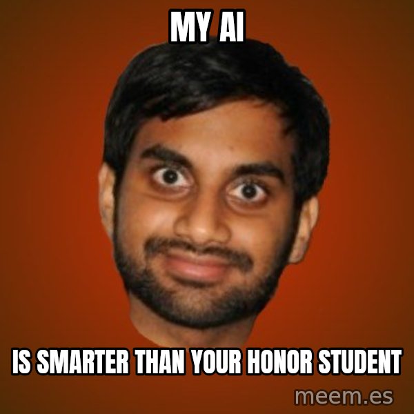 Generic Indian Guy meme: My ai / is smarter than your honor student