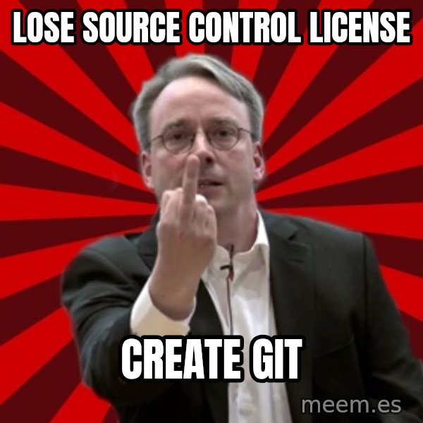 Angry Linus meme: Lose source control license / Create git