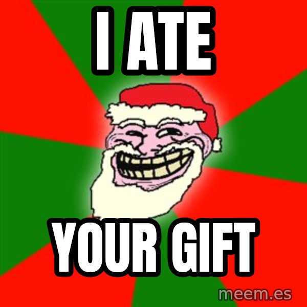 Santa Claus Troll Face meme: i ate / your gift