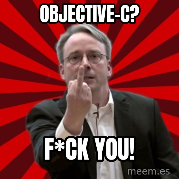 Angry Linus meme: objective-c? / f*ck you!