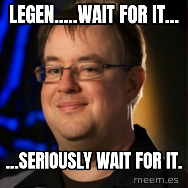 Jay Wilson Diablo 3 meme: Legen.....Wait for it... / ...seriously wait for it.