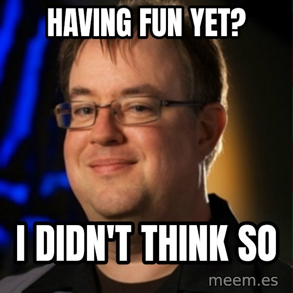 Jay Wilson Diablo 3 meme: having fun yet? / i didn't think so
