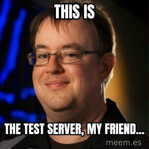Jay Wilson Diablo 3 meme: THIS IS / THE TEST SERVER, MY FRIEND...