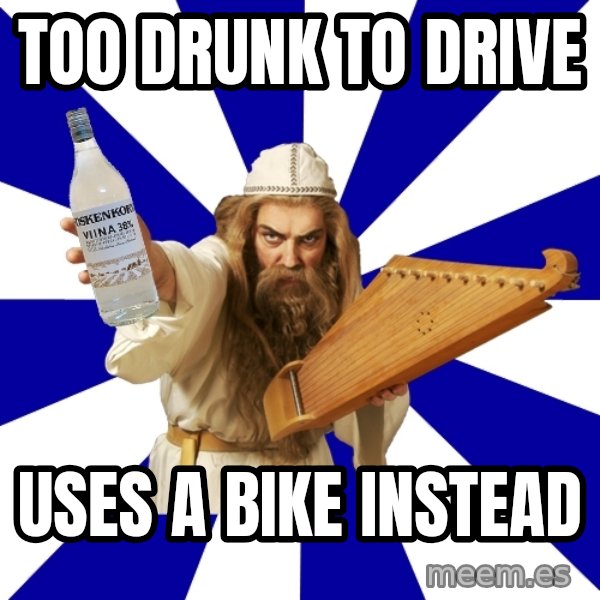 FinnishProblems meme: Too drunk to drive / uses a bike instead