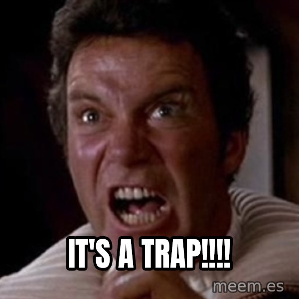 Khan meme: it's a trap!!!!
