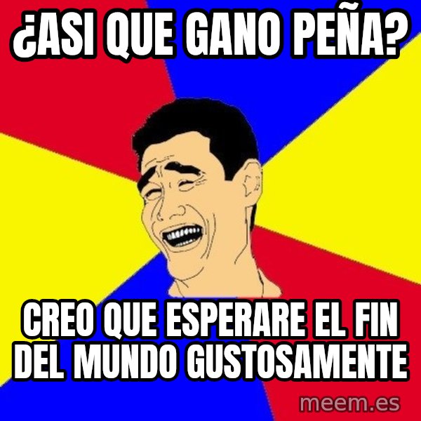 journalist meme: ¿asi que gano peña? / creo que esperare el fin del mundo gustosamente