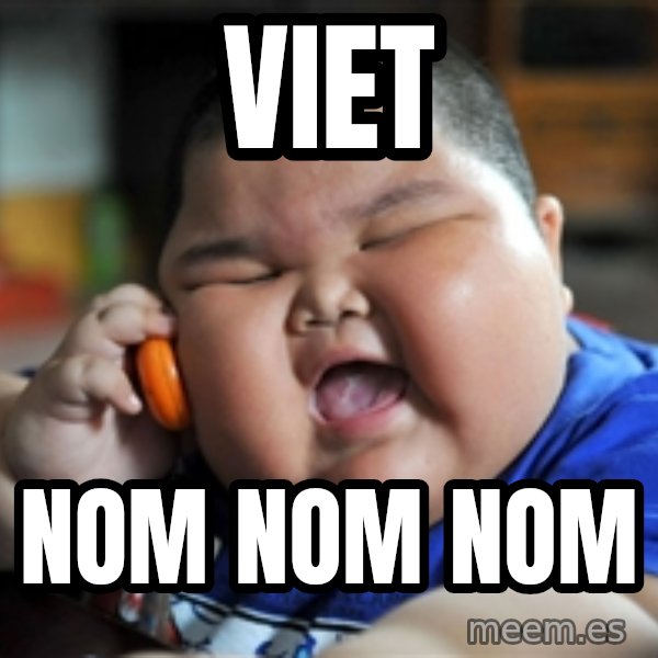 fat chinese kid meme: VIet / NOm Nom nom