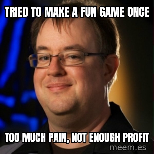 Jay Wilson Diablo 3 meme: Tried to make a fun game once / Too much pain, Not enough profit