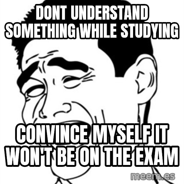 Yao Ming meme: Dont understand something while studying / convince myself it won't be on the exam