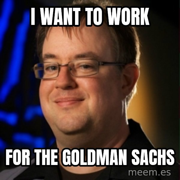 Jay Wilson Diablo 3 meme: I WANT TO WORK / FOR THE GOLDMAN SACHS