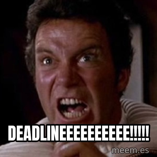 Khan meme: DEADLINEEEEEEEEEE!!!!!