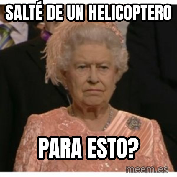 Unimpressed Queen meme: Salté de un helicoptero / para esto?
