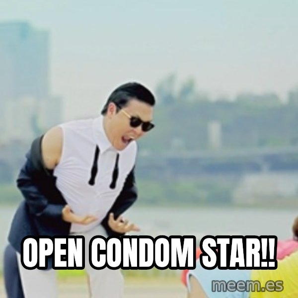 Gangnam Style meme: Open condom Star!!