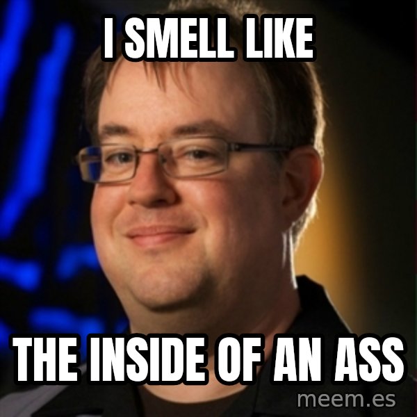 Jay Wilson Diablo 3 meme: i smell like / the inside of an ass