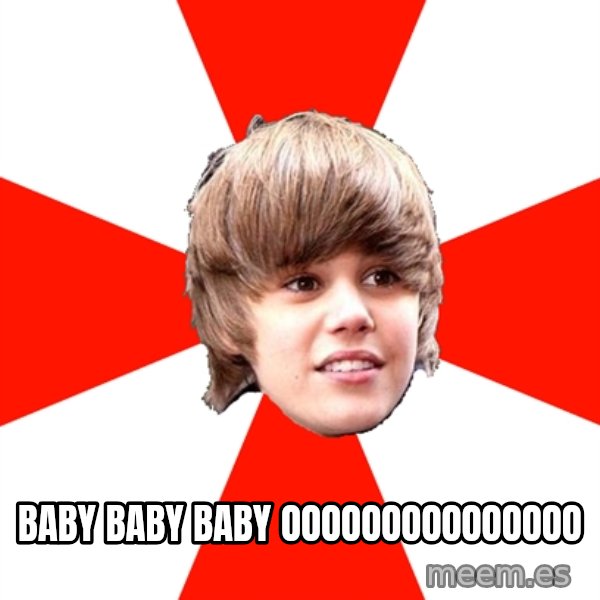 Justin Bieber meme: BAby baby baby ooooooooooooooo