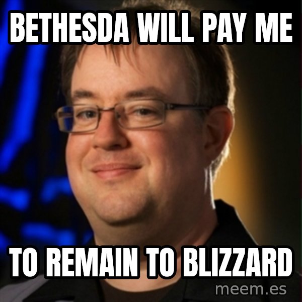 Jay Wilson Diablo 3 meme: bethesda will pay me / to remain to blizzard