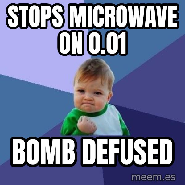 Success Kid meme: stops microwave on 0.01 / bomb defused
