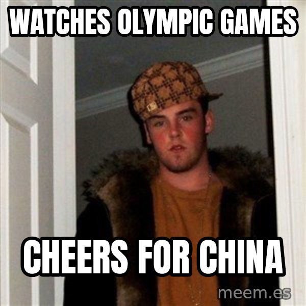 Scumbag Steve meme: watches olympic games / cheers for china