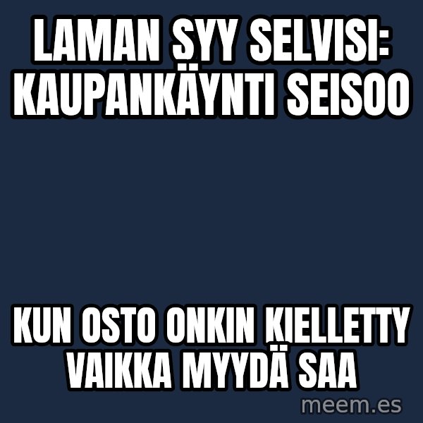 Katainen Perkele meme: Laman   syy   selvisi:   kaupankäynti   seisoo / kun  osto  onkin  kielletty  vaikka  myydä   saa