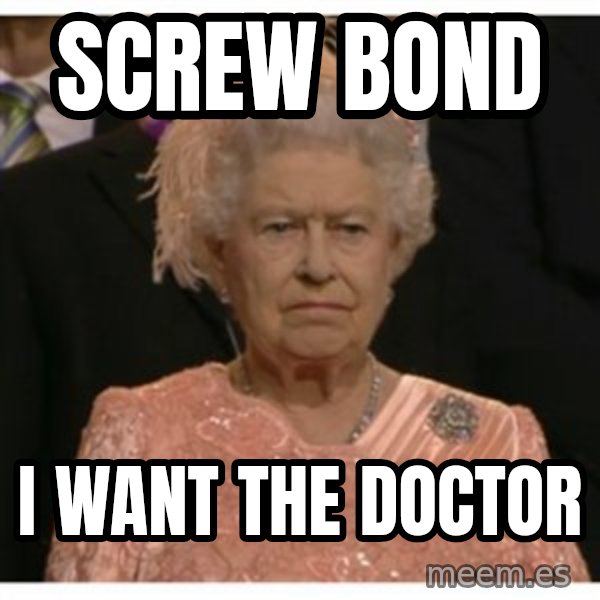Unimpressed Queen meme: Screw bond / i want the doctor