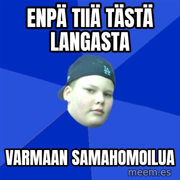 Jonnen Neuvo meme: enpä tiiä tästä langasta / varmaan samahomoilua