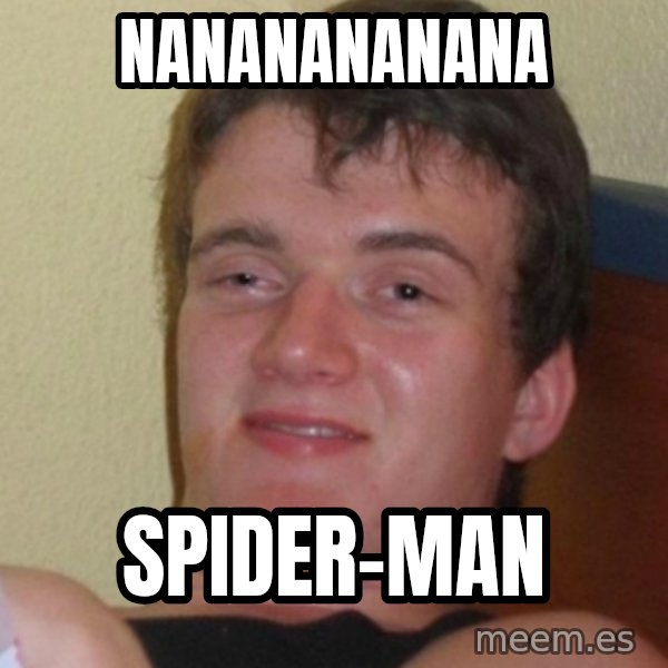 Stoner Stanley meme: nananananana / spider-man
