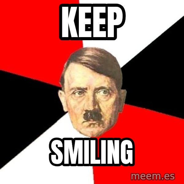 Advice Hitler meme: Keep / Smiling