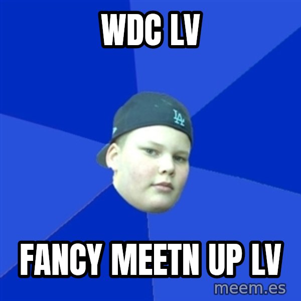 Jonnen Neuvo meme: WDC LV / FANCY MEETN UP LV